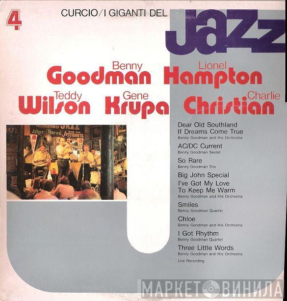 / Benny Goodman / Lionel Hampton / Teddy Wilson / Gene Krupa  Charlie Christian  - I Giganti Del Jazz Vol. 4