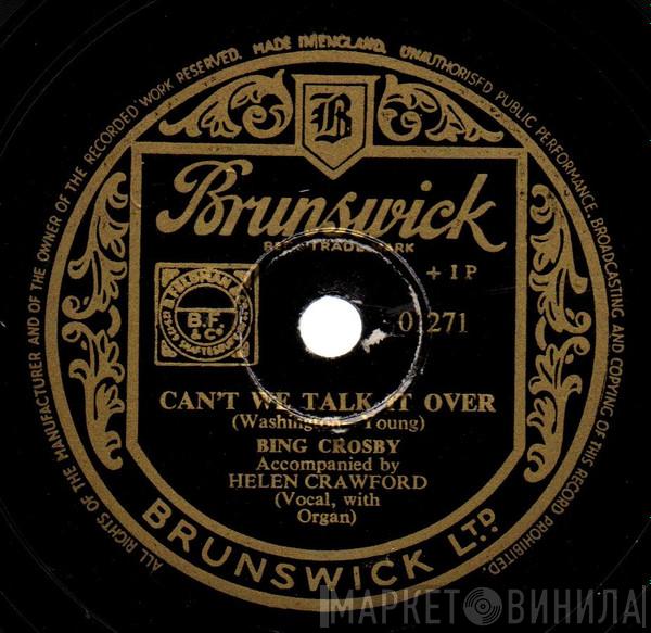 / Bing Crosby With Bing Crosby  The Mills Brothers  - Can't We Talk It Over / Dinah