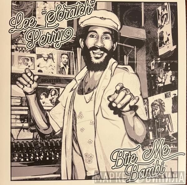, Bite Me Bambi  Lee Perry  - Crazy / Police And Thieves