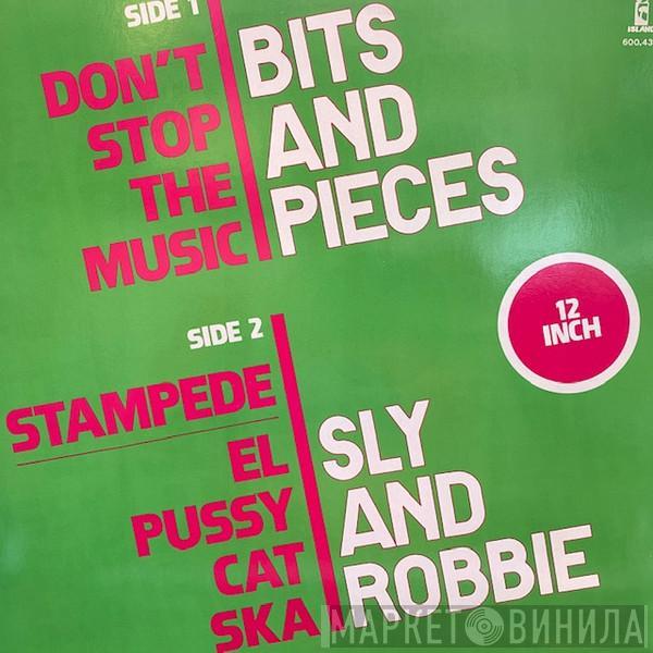 / Bits & Pieces  Sly & Robbie  - Don't Stop The Music / Stampede / El Pussycat Ska
