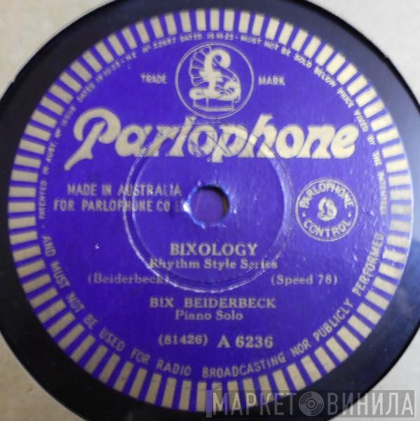 / Bix Beiderbecke  Bix Beiderbecke And His Gang  - Bixology / Since My Best Girl Turned Me Down