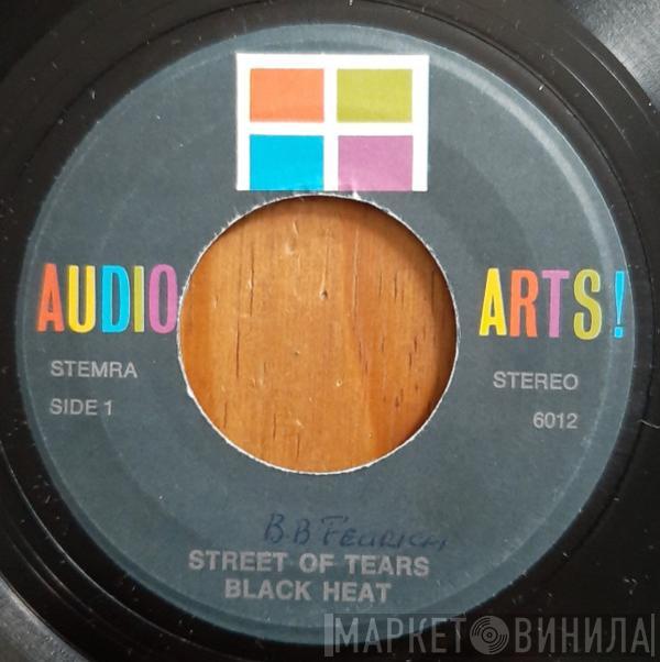 , Black Heat  Rufus Thomas  - Streets Of Tears/ Baby It's Real
