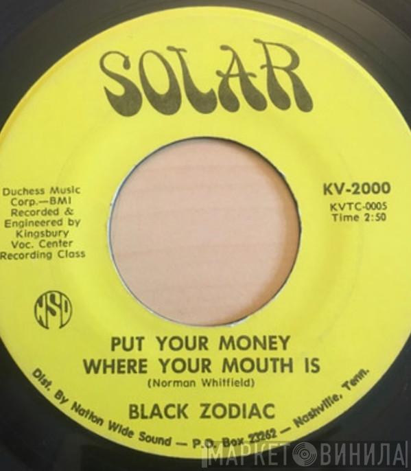 / Black Zodiac   Velvira  - Put Your Money Where Your Mouth Is / How Many Times
