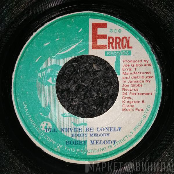 / Bobby Melody  The Mighty Two  - I'll Never Be Lonely / Never Be Blue