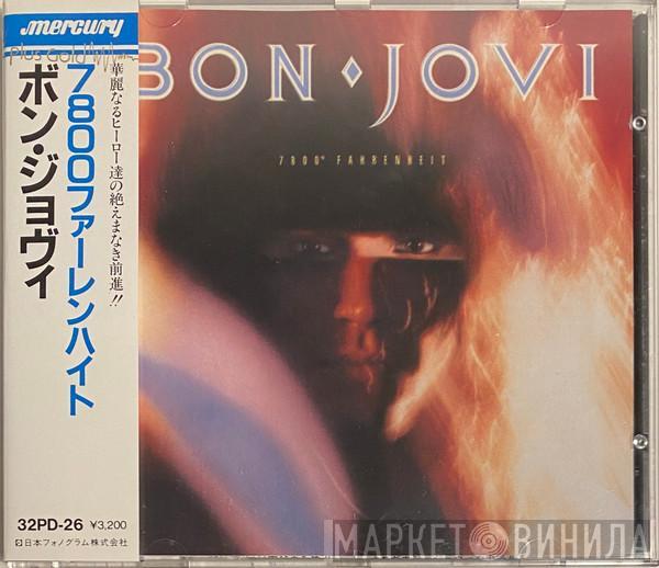 = Bon Jovi  Bon Jovi  - 7800° Fahrenheit = 7800°ファーレンハイト