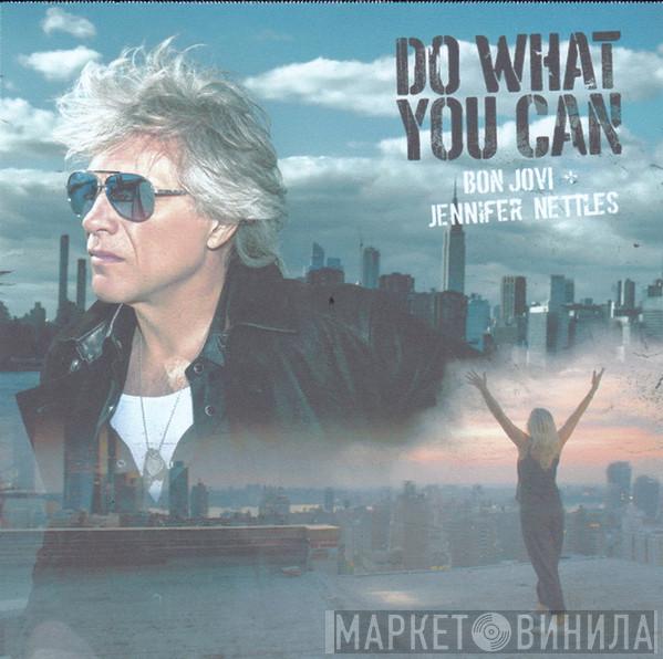 + Bon Jovi  Jennifer Nettles  - Do What You Can