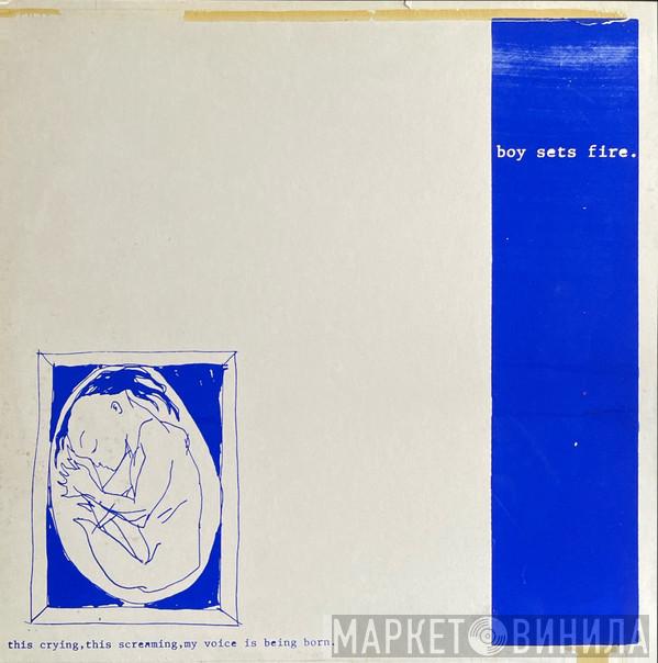 / Boysetsfire  Jazz Man's Needle  - This Crying, This Screaming, My Voice Is Being Born. / Jazz Man's Needle