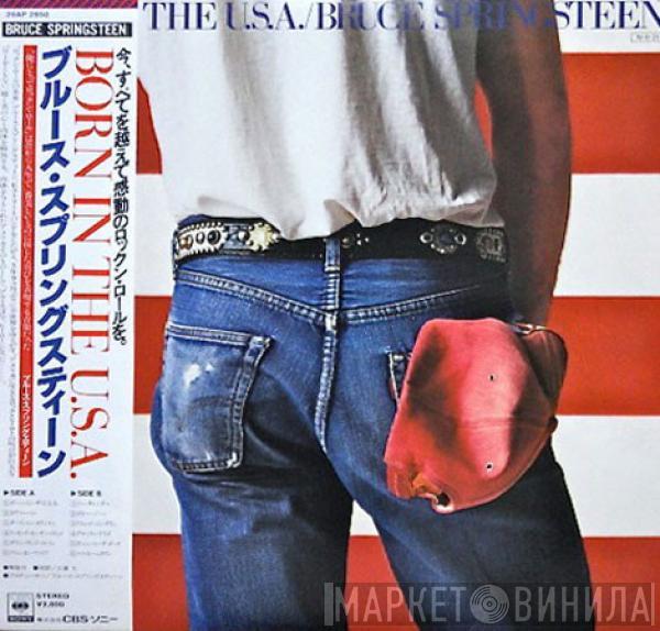= Bruce Springsteen  Bruce Springsteen  - Born In The U.S.A.