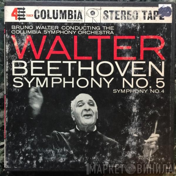 , Bruno Walter , Ludwig van Beethoven  Columbia Symphony Orchestra  - Symphony No. 5 / Symphony No. 4