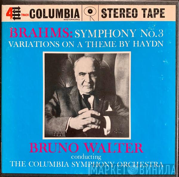 , Bruno Walter  Columbia Symphony Orchestra  - Brahms: Symphony No. 3 / Variations On A Theme By Haydn