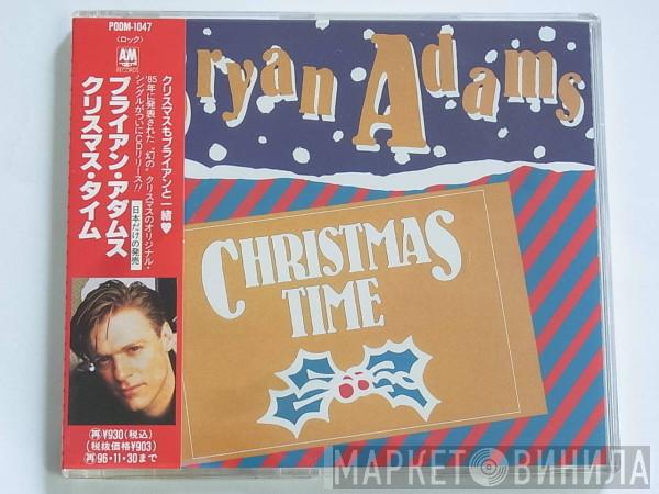 = Bryan Adams  Bryan Adams  - Christmas Time = クリスマス・タイム