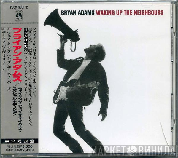 = Bryan Adams  Bryan Adams  - Waking Up The Neighbours = ウェイキング・アップ・ザ・ネイバーズ