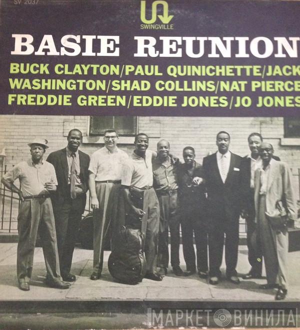 / Buck Clayton / Paul Quinichette / Jack Washington / Shad Collins / Nat Pierce / Freddie Green / Eddie Jones  Jo Jones  - Basie Reunion