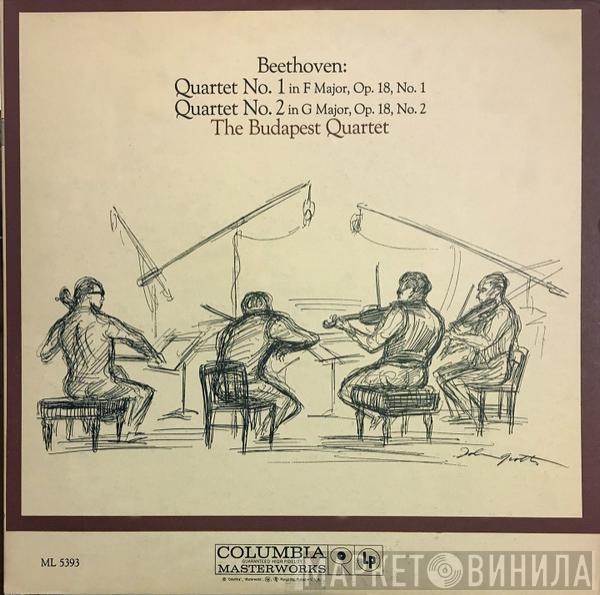 , Budapest String Quartet  Ludwig van Beethoven  - Quartet No. 1 In F Major, Op. 18, No. 1 / Quartet No. 2 In G Major, Op. 18, No. 2