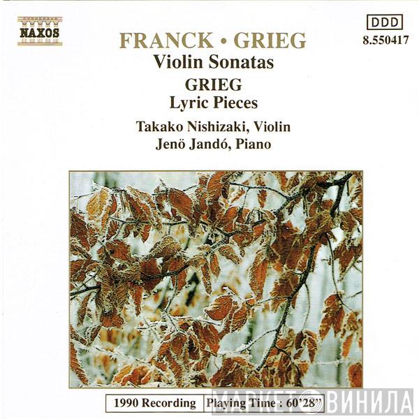 , César Franck - Edvard Grieg , Takako Nishizaki  Jenö Jandó  - Violin Sonatas / Lyric Pieces