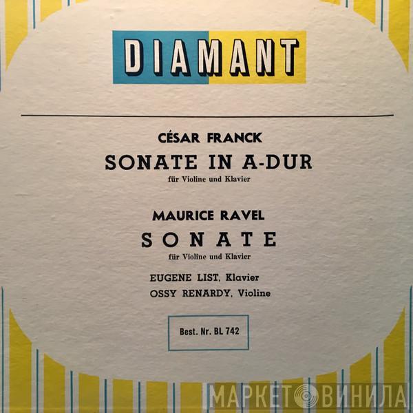 , César Franck - Maurice Ravel & Eugene List  Ossy Renardy  - Sonate In A Dur Für Violine Und Klavier/ Sonata Für Violine Und Klavier