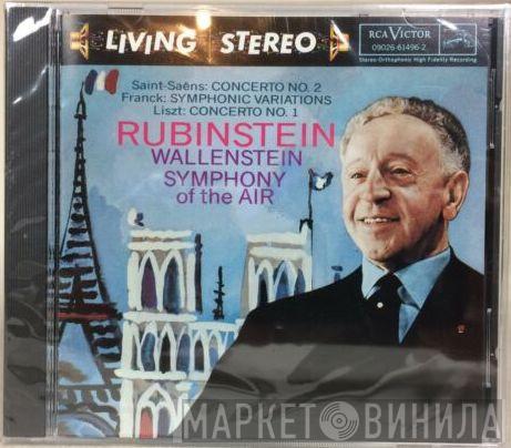 - Camille Saint-Saëns - César Franck - Franz Liszt , Arthur Rubinstein , Alfred Wallenstein  Symphony Of The Air  - Concerto No. 2 / Symphonic Variations / Concerto No. 1