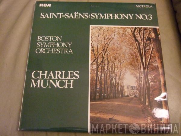, Camille Saint-Saëns / Boston Symphony Orchestra  Charles Munch  - Symphony No. 3
