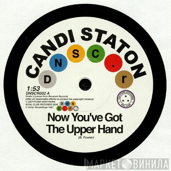 / Candi Staton  The Chapells  - Now You've Got The Upper Hand / You're Acting Kind Of Strange
