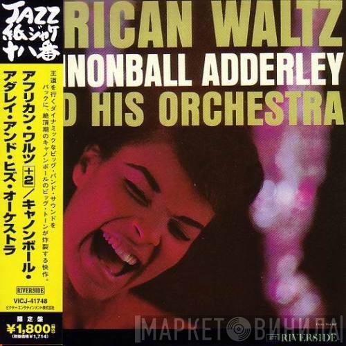 = Cannonball Adderley And His Orchestra  Cannonball Adderley And His Orchestra  - African Waltz = アフリカン・ワルツ＋２