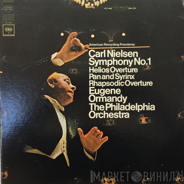 / Carl Nielsen / Eugene Ormandy  The Philadelphia Orchestra  - Symphony No.1 / Helios Overture / Pan And Syrinx / Rhapsodic Overture