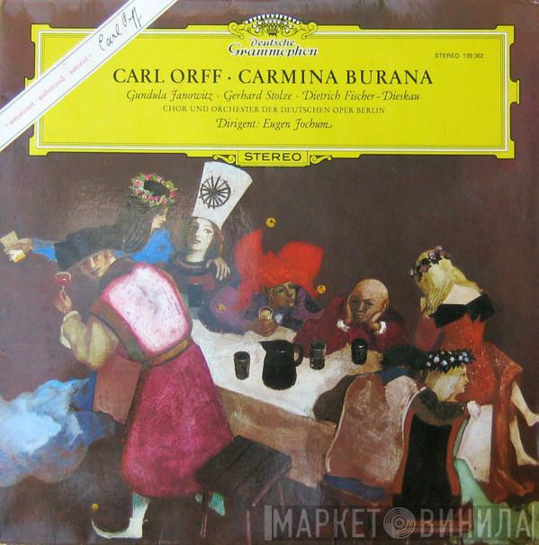 - Carl Orff · Gundula Janowitz · Gerhard Stolze / Dietrich Fischer-Dieskau Und Chor der Deutschen Oper Berlin / Orchester Der Deutschen Oper Berlin  Eugen Jochum  - Carmina Burana