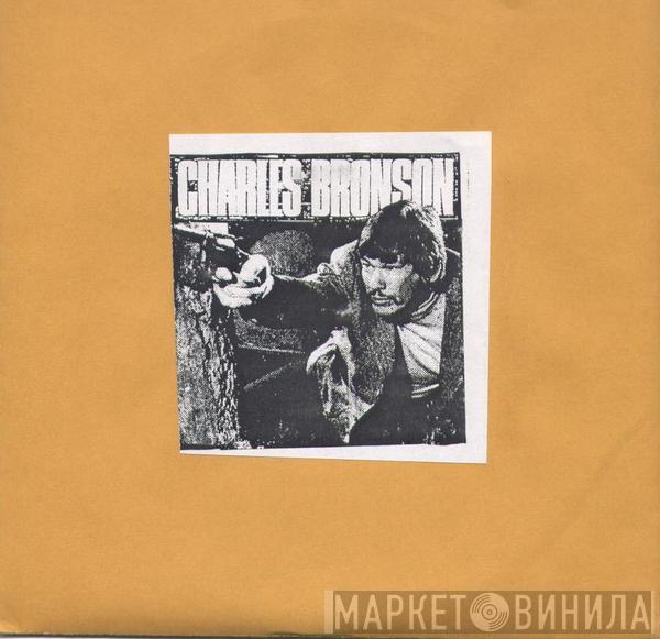 / Charles Bronson  Unanswered  - Charles Bronson / Unanswered
