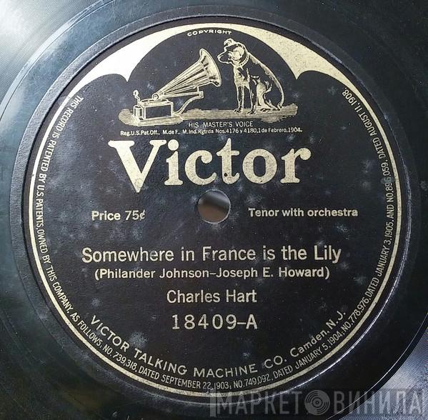 / Charles Hart   Elizabeth Spencer  - Somewhere In France Is The Lily / My Sweetheart Is Somewhere In France