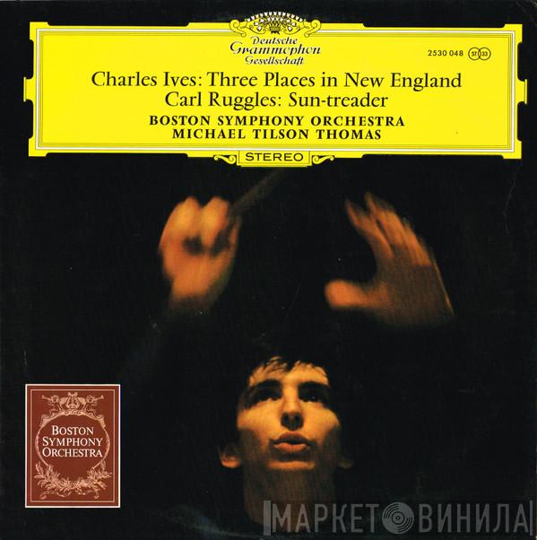 / Charles Ives - Carl Ruggles , Boston Symphony Orchestra  Michael Tilson Thomas  - Three Places In New England / Sun-treader