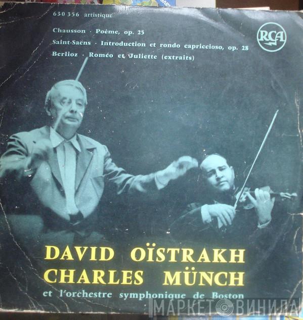 , Charles Munch , David Oistrach , Ernest Chausson , Camille Saint-Saëns  Hector Berlioz  - Poème, Op. 27 // Introduction Et Rondo Capriccioso // Roméo Et Juliette (Extraits)