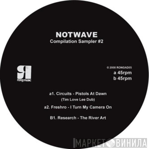 / Circuits  / Fre$hro  Research   - Notwave: Compilation Sampler #2