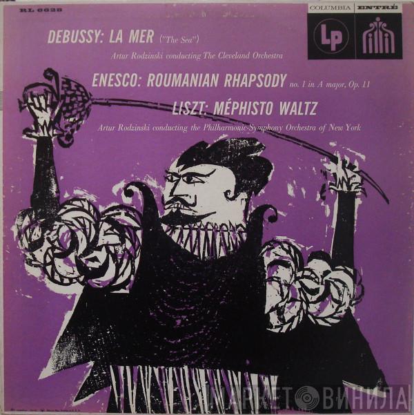 / Claude Debussy / George Enescu - Franz Liszt Conducting Artur Rodzinski And The Cleveland Orchestra  The New York Philharmonic Orchestra  - La Mer / Roumanian Rhapsody No. 1 / Mephisto Waltz
