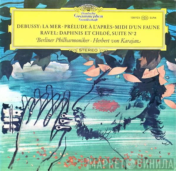 / Claude Debussy - Maurice Ravel · Berliner Philharmoniker  Herbert von Karajan  - La Mer · Prélude À L'Après-Midi D'Un Faune / Daphnis Et Chloé, Suite N° 2