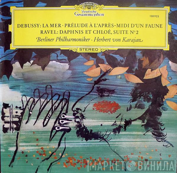 / Claude Debussy - Maurice Ravel · Berliner Philharmoniker  Herbert von Karajan  - La Mer · Prélude À L'Après-Midi D'Un Faune / Daphnis Et Chloé, Suite N° 2