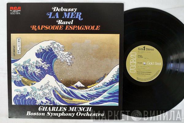 / Claude Debussy - Maurice Ravel , Charles Munch  Boston Symphony Orchestra  - Debussy - La Mer / Ravel - Rapsodie Espagnole