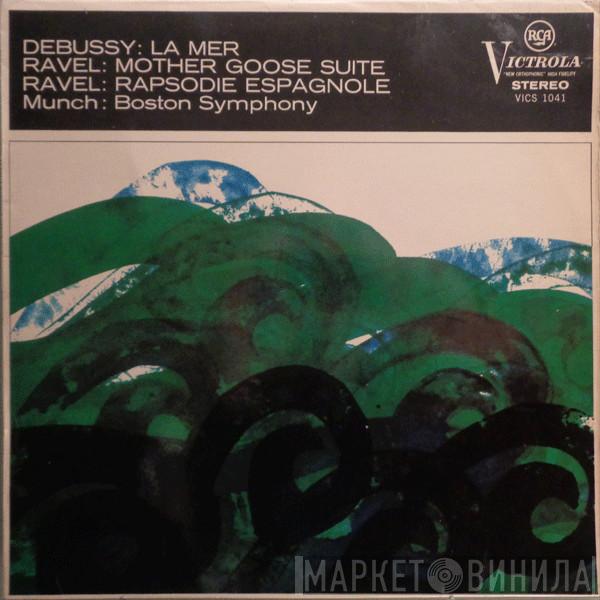 / Claude Debussy - Maurice Ravel , Charles Munch  Boston Symphony Orchestra  - La Mer / Rapsodie Espagnole