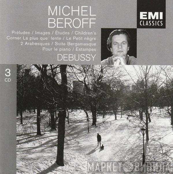 – Claude Debussy  Michel Béroff  - Oeuvres Pour Piano – Préludes / Images / Études / Children's Corner / La Plus Que Lente / Le Petit Nègre / 2 Arabesques / Suite Bergamasque / Pour Le Piano / Estampes