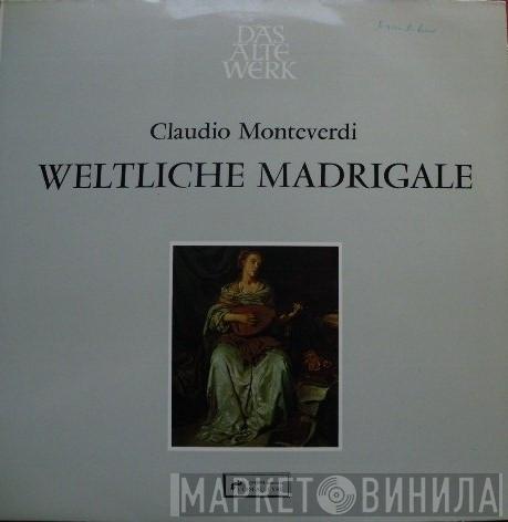 — Claudio Monteverdi , Ilse Wolf , Robert Tear , Gerald English , Christopher Keyte / English Chamber Orchestra  Raymond Leppard  - Weltliche Madrigale