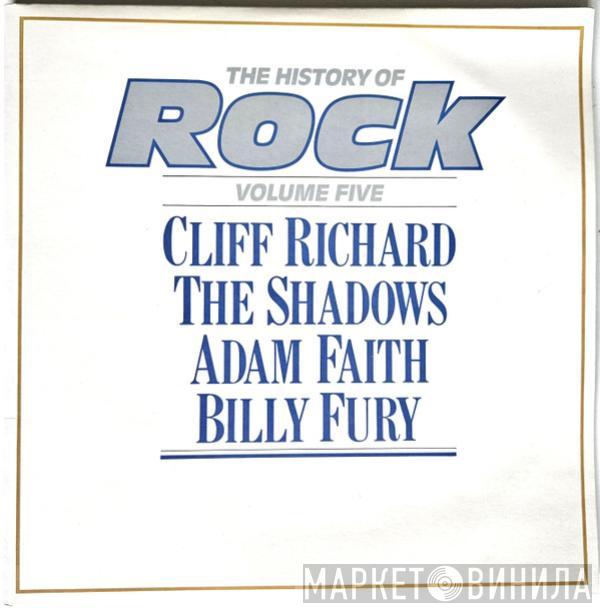 / Cliff Richard / The Shadows / Adam Faith  Billy Fury  - The History Of Rock (Volume Five)