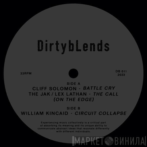 , Cliff Solomon , The Jak  , Lex Lathan  William Kincaid   - Battle Cry / The Call (Over The Edge) / Circuit Collapse