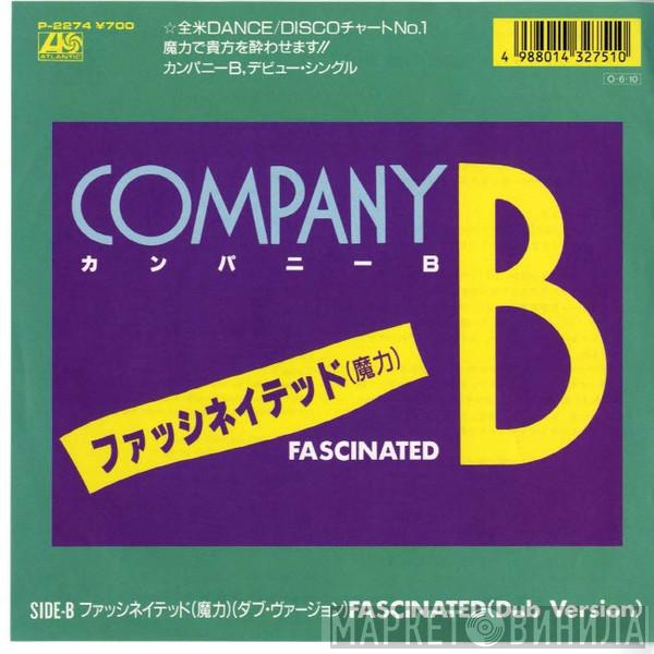 = Company B  Company B  - ファッシネイテッド（魔力） = Fascinated