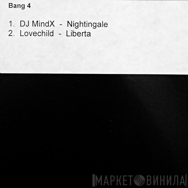 / DJ Mind-X  Lovechild  - Nightingale / Liberta