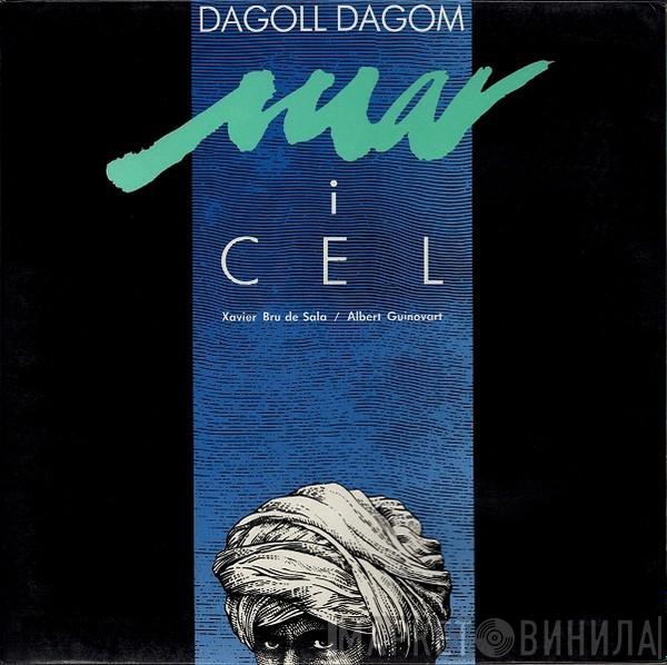 , Dagoll Dagom / Xavier Bru de Sala  Albert Guinovart  - Mar I Cel
