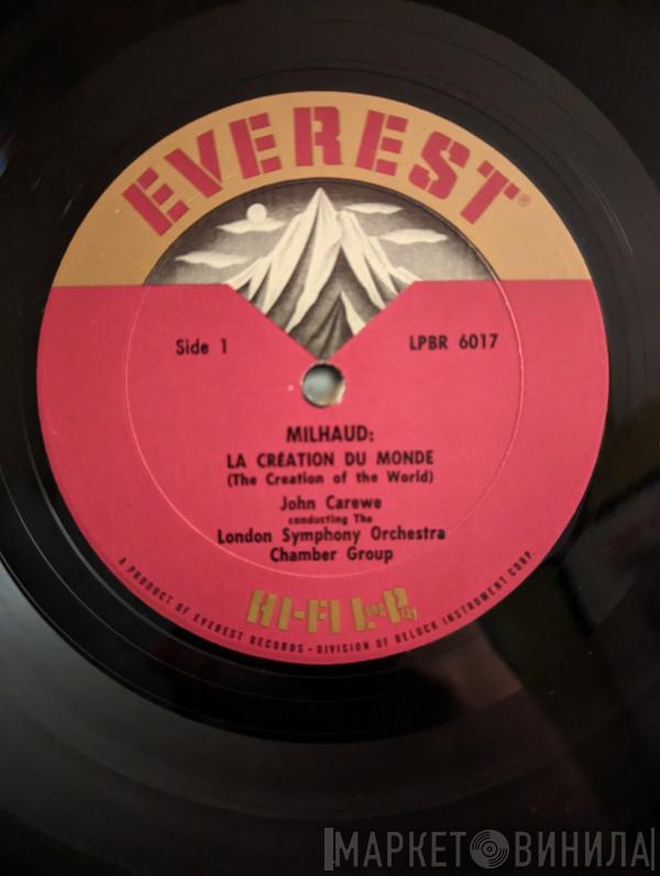 / Darius Milhaud - Igor Stravinsky Conducting John Carewe  London Symphony Orchestra Chamber Group  - La Création Du Monde / L'Histoire Du Soldat