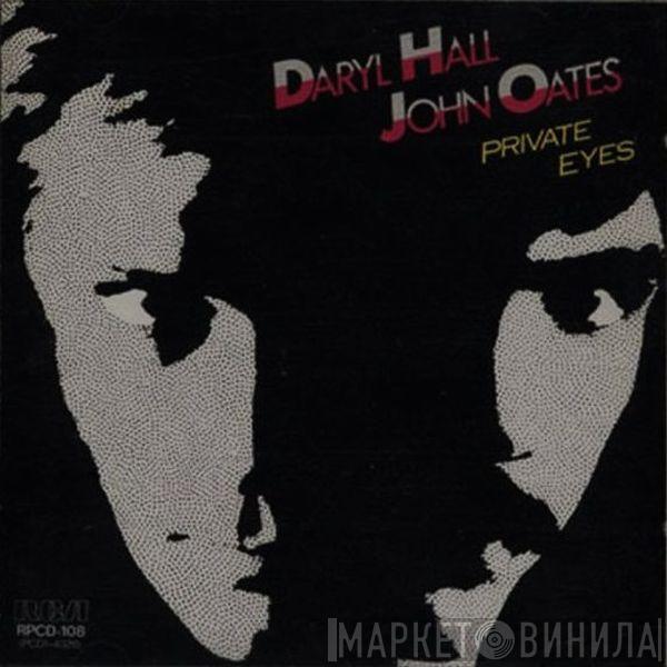 = Daryl Hall & John Oates  Daryl Hall & John Oates  - Private Eyes = プライベート・アイズ
