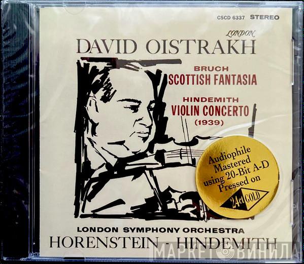, David Oistrach , Max Bruch , Paul Hindemith , The London Symphony Orchestra  Jascha Horenstein  - Scottish Fantasia / Violin Concerto