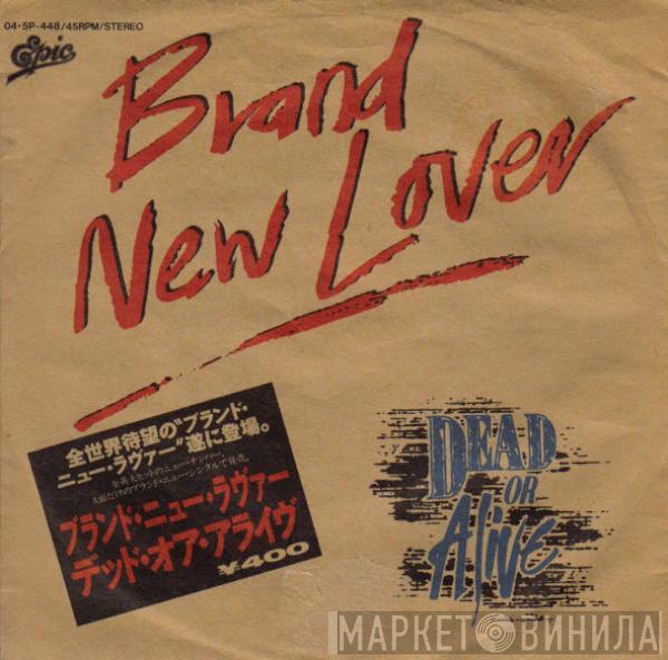 = Dead Or Alive  Dead Or Alive  - Brand New Lover = ブランド・ニュー・ラヴァー
