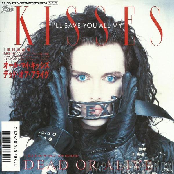 = Dead Or Alive  Dead Or Alive  - I'll Save You All My Kisses = オール・マイ・キッシズ