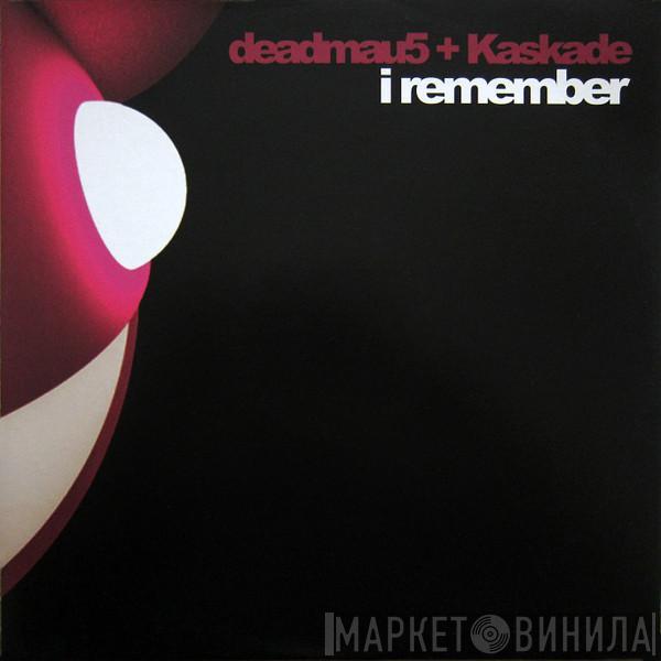 + Deadmau5  Kaskade  - I Remember