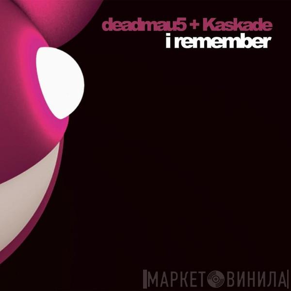 + Deadmau5  Kaskade  - I Remember